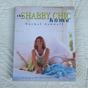The Shabby Chic Home Rachel Ashwell Hardback Coffee Table Book 1st Edition 2000